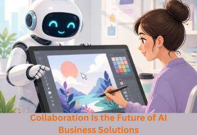 Collaboration Is the Future of AI Business Solutions