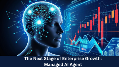 The Next Stage of Enterprise Growth: Managed AI Agent 
